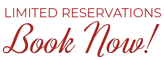 Limited Reservations Book Now!